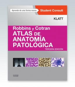 Klatt, E.C., Robbins y Cotran. Atlas de anatomía patológica + StudentConsult 3 ed. © 2016