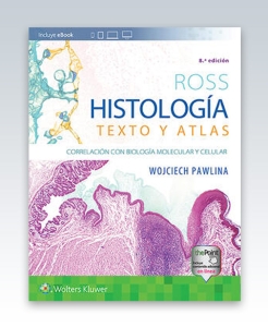 Ross. Histología: Texto y atlas. 8ª Edición – 2020