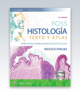 Ross. Histología: Texto y atlas. 8ª Edición – 2020