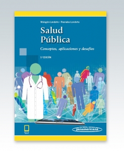 Salud Pública (Incluye versión digital) Conceptos, aplicaciones y desafíos