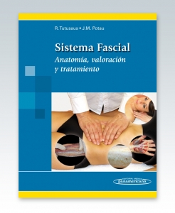 Tutusaus. Sistema Fascial. Anatomía, valoración y tratamiento. 2015