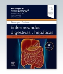 Sleisenger y Fordtran. Enfermedades digestivas y hepáticas. 11ª Edición – 2021