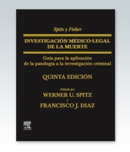 Spitz y Fisher. Investigación médico-legal de la muerte. 5ª Edición – 2021
