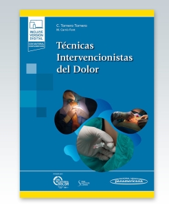 Técnicas Intervencionistas del Dolor. 1ª Edición – 2022