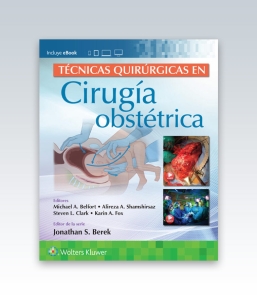 Técnicas quirúrgicas en cirugía obstétrica. 1ª Edición – 2023