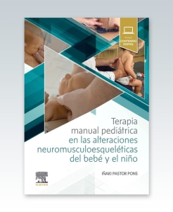 Terapia manual pediátrica en las alteraciones neuromusculoesqueléticas del bebé y el niño – 2022