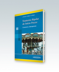 Trastorno Bipolar de Inicio Precoz. Consensos y discrepancias. Edición 2013