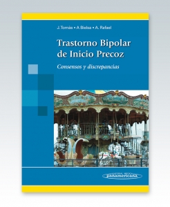 Trastorno Bipolar de Inicio Precoz. Consensos y discrepancias. Edición 2013