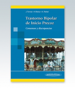 Trastorno Bipolar de Inicio Precoz. Consensos y discrepancias. Edición 2013