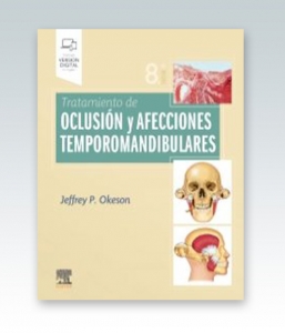 Tratamiento de oclusión y afecciones temporomandibulares. 8ª Edición – 2019