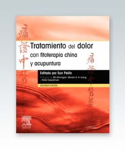 Tratamiento del dolor con fitoterapia china y acupuntura. Edición 2012