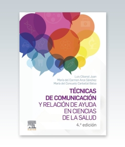 Técnicas de comunicación y relación de ayuda en ciencias de la salud. 4ª Edición – 2022