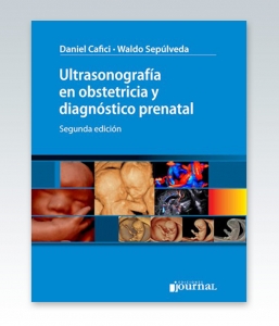 Ultrasonografía en obstetricia y diagnóstico prenatal. 2ª Edición – 2018