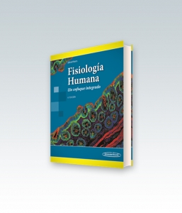 Fisiología Humana. Un enfoque integrado. Sexta Edición – 2014