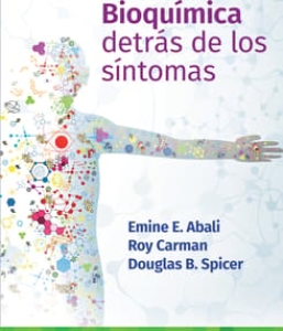 Bioquímica. Detrás de los síntomas. 1ª Edición – 2024