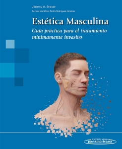 Estética Masculina. Guía práctica para el tratamiento mínimamente invasivo. Incluye eBook. 1ª Edición – 2025