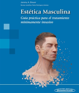 Estética Masculina. Guía práctica para el tratamiento mínimamente invasivo. Incluye eBook. 1ª Edición – 2025