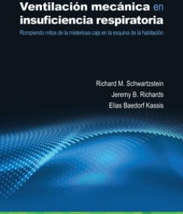 Ventilación mecánica en insuficiencia respiratoria. 1ª Edición – 2024