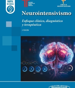 Neurointensivismo. Enfoque clínico, diagnóstico y terapéutica. Incluye eBook. 2ª Edición – 2024