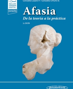 Afasia. De la teoría a la práctica. Incluye eBook. 2ª Edición – 2024