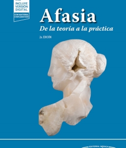 Afasia. De la teoría a la práctica. Incluye eBook. 2ª Edición – 2024