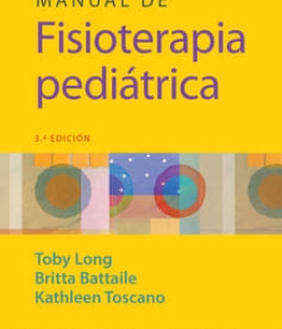 Manual de fisioterapia pediátrica. 3ª Edición – 2024