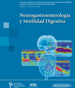 Neurogastroenterología y Motilidad Digestiva. 1ª Edición – 2023