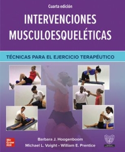 Intervenciones Musculoesqueleticas. Técnicas para el Ejercicio Terapéutico. 4ª Edición – 2023