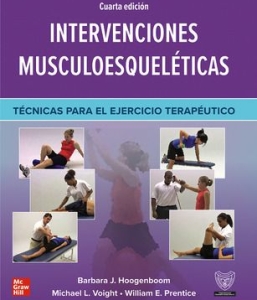 Intervenciones Musculoesqueleticas. Técnicas para el Ejercicio Terapéutico. 4ª Edición – 2023