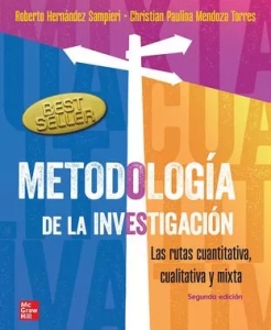 Metodología de la Investigación. Las Rutas Cuantitativas, Cualitativas y Mixtas. 2ª Edición – 2024