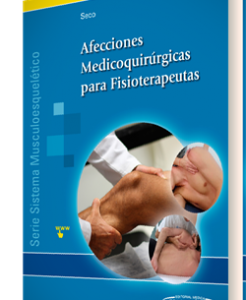 Afecciones Medicoquirúrgicas para Fisioterapeutas (Sistema musculoesquelético – III)