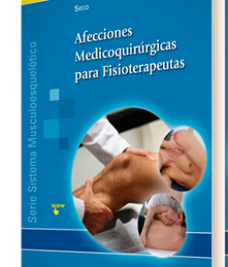 Afecciones Medicoquirúrgicas para Fisioterapeutas (Sistema musculoesquelético – III)