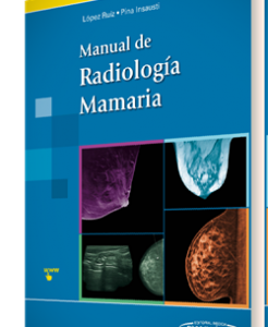 Manual de Radiología Mamaria. López Ruiz – Pina Insausti. 2016