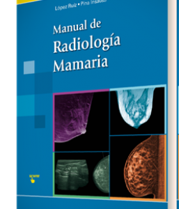 Manual de Radiología Mamaria. López Ruiz – Pina Insausti. 2016