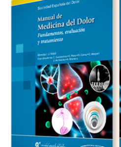 Manual de Medicina del Dolor. Fundamentos, evaluación y tratamiento. 2016