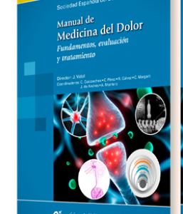 Manual de Medicina del Dolor. Fundamentos, evaluación y tratamiento. 2016