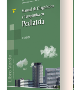 Manual de Diagnóstico y Terapéutica en Pediatría – 6ª Edición