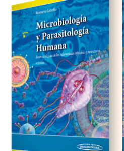 Microbiología y Parasitología Humana – Bases etiológicas de las enfermedades infecciosas y parasitarias