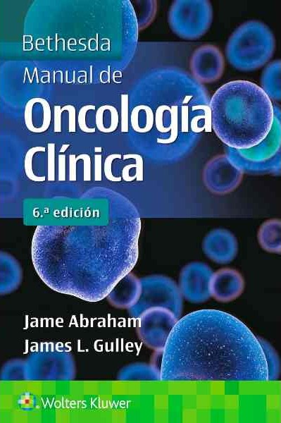 Bethesda. Manual de oncología clínica. 6ª Edición