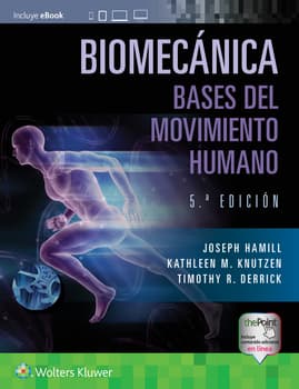 Biomecánica. Bases del movimiento humano. 5ª Edición
