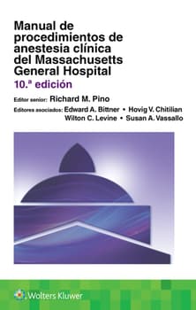 Manual de procedimientos de anestesia clínica del Massachusetts General Hospital. 10ª Edición