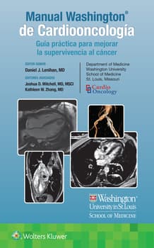 Manual Washington de Cardiooncología. Guía práctica para mejorar la supervivencia al cáncer. 1ª Edición