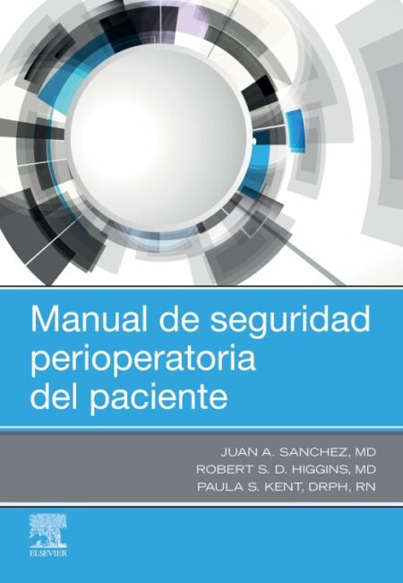 Manual de seguridad perioperatoria del paciente. 1ª Edición