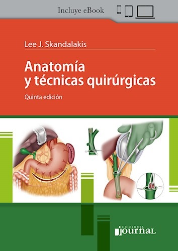 Anatomía y Técnicas Quirúrgicas. 5ª Edición