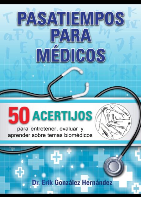 Pasatiempos para Médicos. 2ª Edición