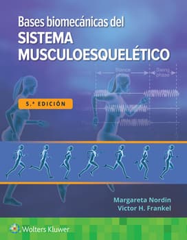 Bases biomécanicas del sistema musculoesquelético. 5ª Edición