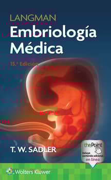 Langman. Embriología Médica. 15ª Edición