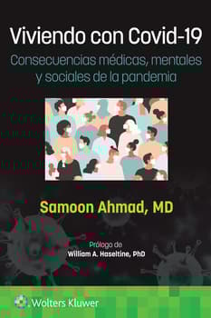 Viviendo con Covid-19. Consecuencias médicas, mentales y sociales de la pandemia. 1ª Edición