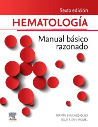 Hematología. Manual básico razonado 6 ed.