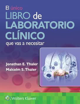 El único libro de laboratorio clínico que vas a necesitar 1.ª ed.